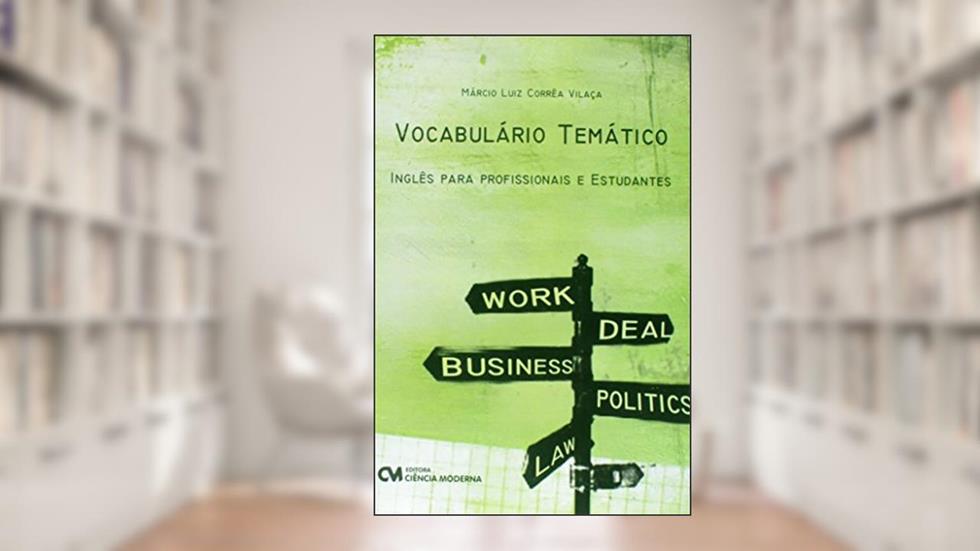 Vocabulario Tematico - Ingles Para Profissionais e Estudantes - 1, do autor Vilaca