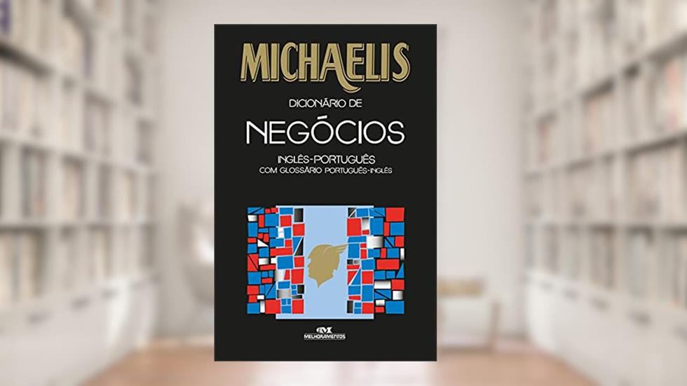 Michaelis dicionário de negócios - inglês-português, do autor Melhoramentos