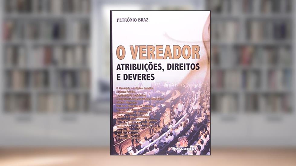 O Vereador, do autor Petrônio Braz
