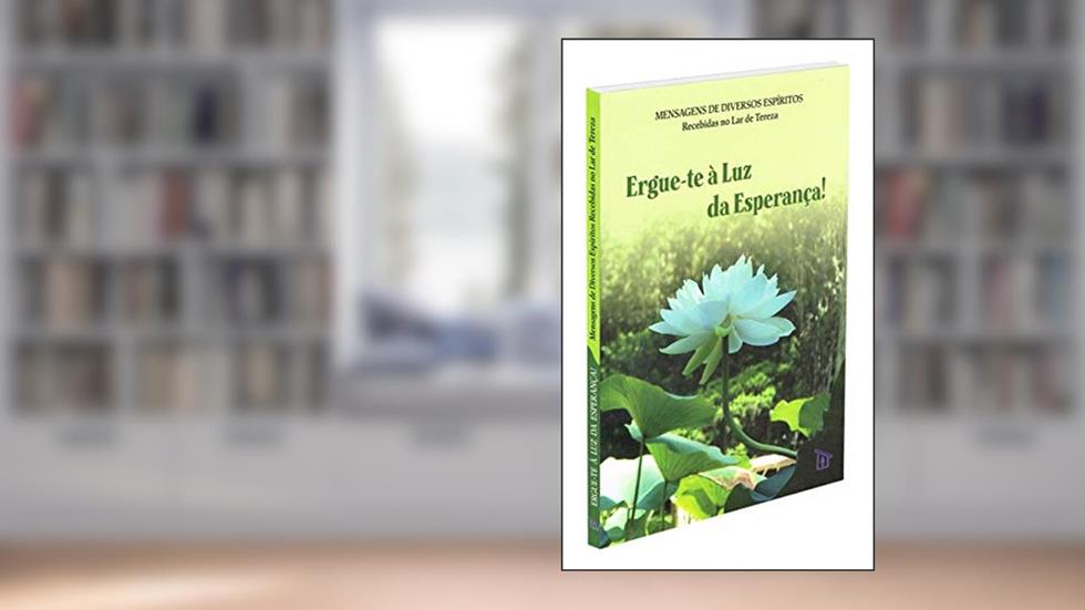 Ergue-te À Luz Da Esperança!, do autor Autor Brunilde Mendes Do Espirito Santo