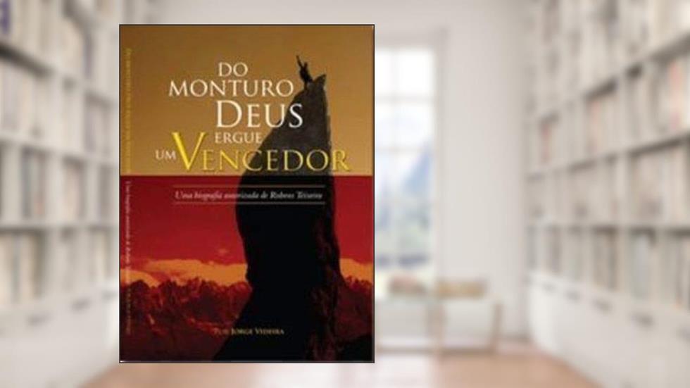 Do monturo Deus ergue um vencedor, do autor Jorge Videira