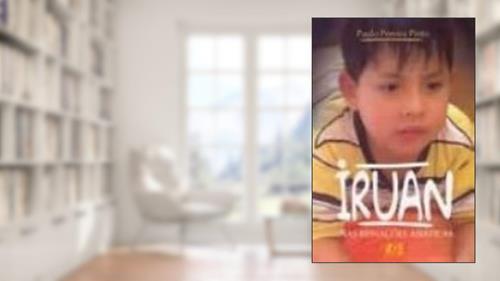 Capa de Iruan. Nas Reinações Asiáticas, do autor Paulo Antonio Pereira Pinto