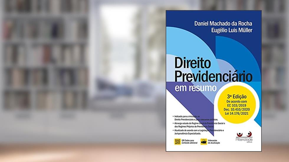 Direito previdenciário em resumo, do autor Daniel Machado da Rocha; Eugélio Luis Müller
