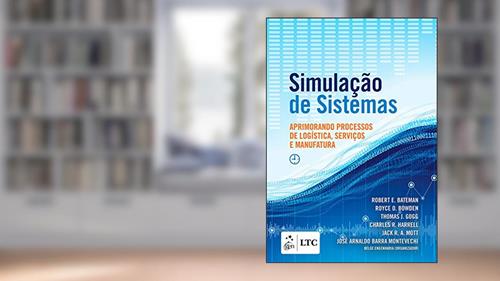 Capa de Simulação de Sistemas - Aprimorando Processos de Logística, Serviços e Manufatura: Aprimorando processos de logística, serviços e manufatura, do autor Bateman et. al.