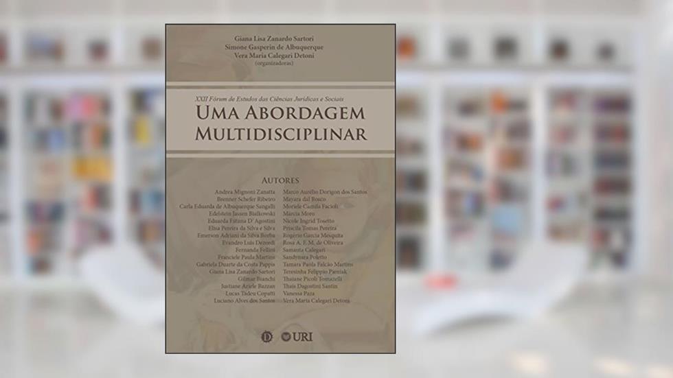 Uma Abordagem Multidisciplinar, do autor Giana Lisa Zanardo Sartori; Simone Gasperin de Albuquerque; Vera Maria Calegari Detoni