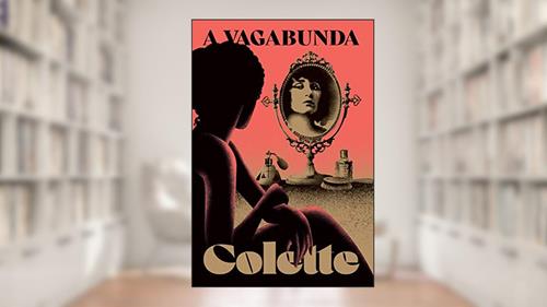 Capa de A vagabunda, do autor Colette; Gabrielle Sidonie Colette