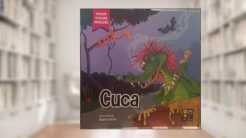 Capa de Folclore Brasileiro - Cuca, do autor André Cirino; Pé Da Letra