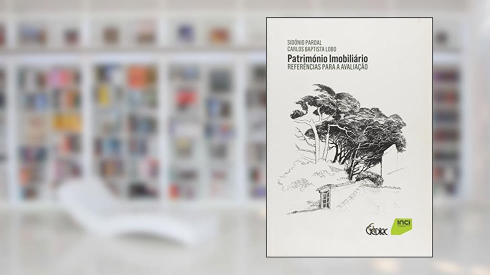 Património Imobiliário: Referências Para a Avaliação, do autor Sidónio Pardal; Carlos Baptista Lobo