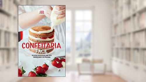 Capa de Coleção sabor à mesa - Confeitaria Fácil, do autor Alto Astral