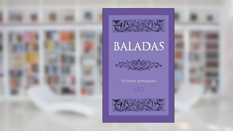 Baladas, do autor Octávio Junqueira