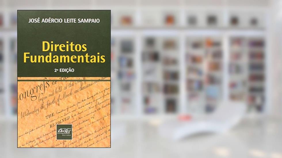 Direitos Fundamentais, do autor José Adércio Leite Sampaio