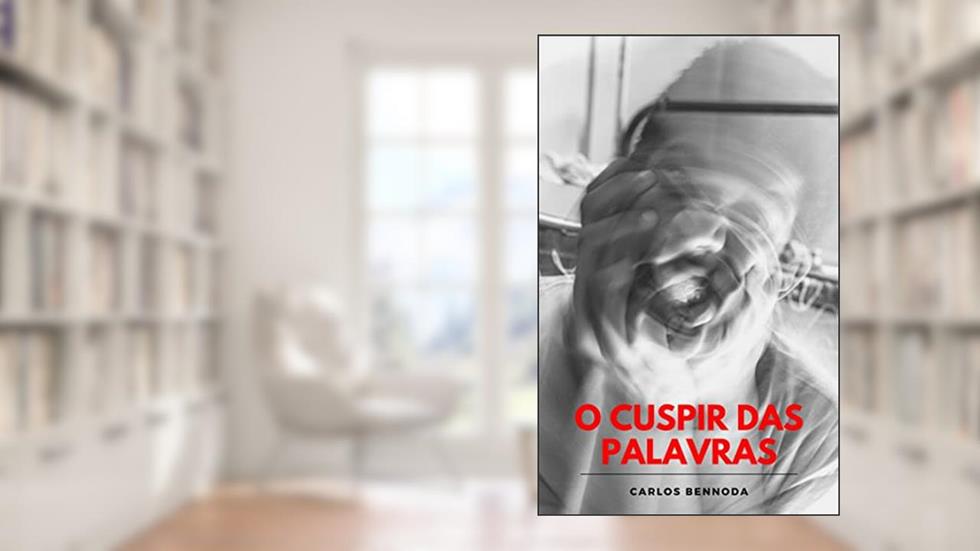 O cuspir das palavras, do autor Carlos Bennoda