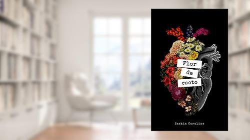 Capa de Flor de Cacto, do autor Saskia Caroline
