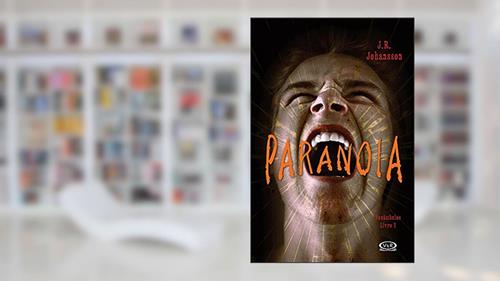 Capa de Paranoia: Volume 2, do autor J. R. Johansson