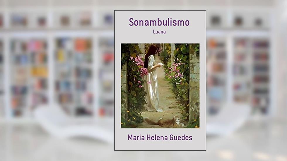 Sonambulismo: Luana, do autor Maria Helena Guedes