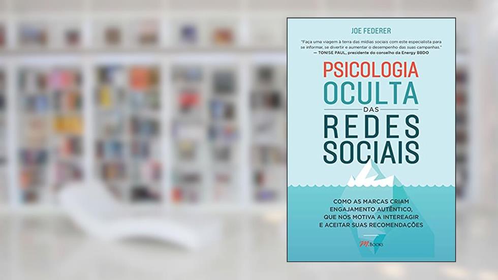 Psicologia Oculta das Redes Sociais, do autor Joe Federer