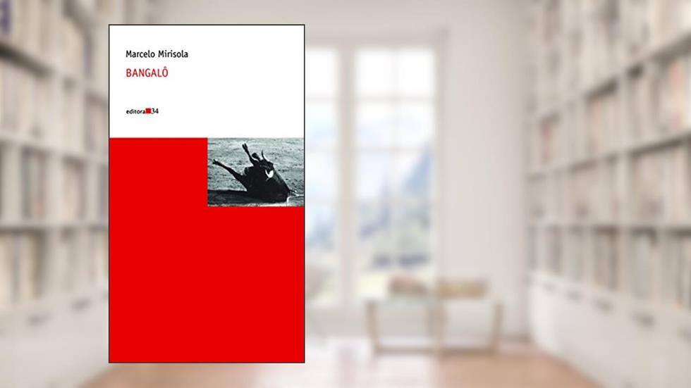 Bangalô, do autor Marcelo Mirisola