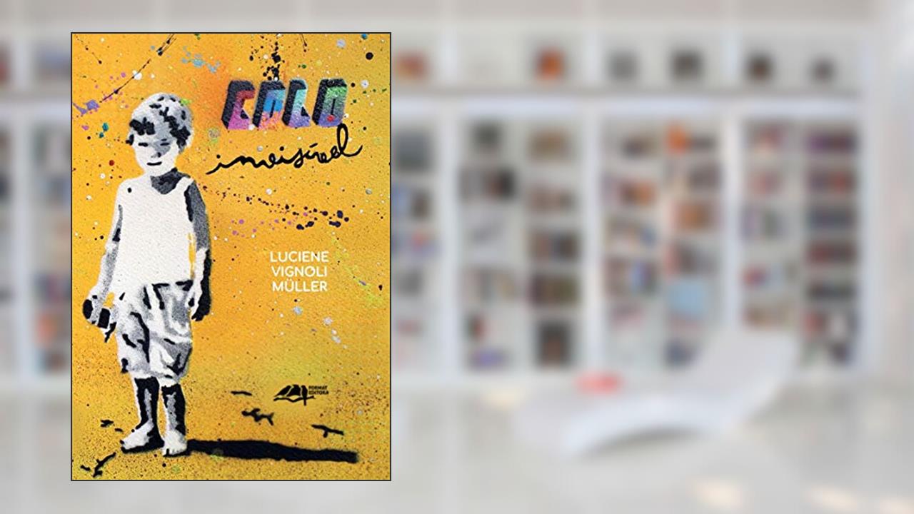 Colo Invisível, do autor Luciene Vignoli Müller