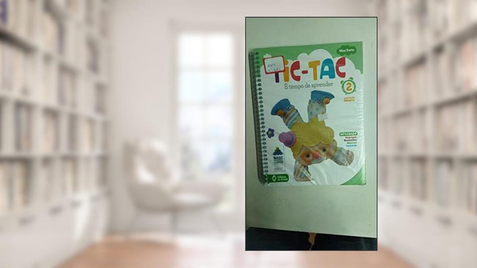 Tic-tac - é tempo de aprender - Educação infantil - 2, do autor Vilza Carla