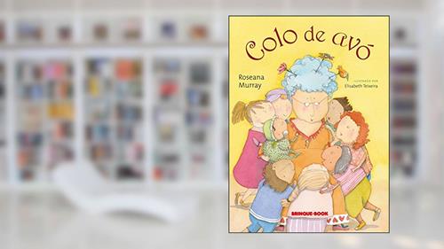 Capa de Colo de avó, do autor Roseana Murray