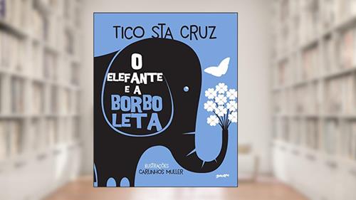 Capa de O elefante e a borboleta, do autor Tico Santa Cruz