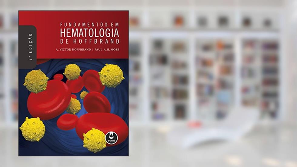 Fundamentos em Hematologia de Hoffbrand, do autor A. Victor Hoffbrand