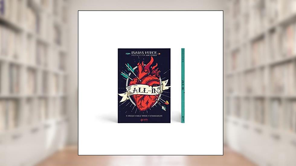 All-in: O Preço para Viver o Evangelho, do autor Isaias Huber