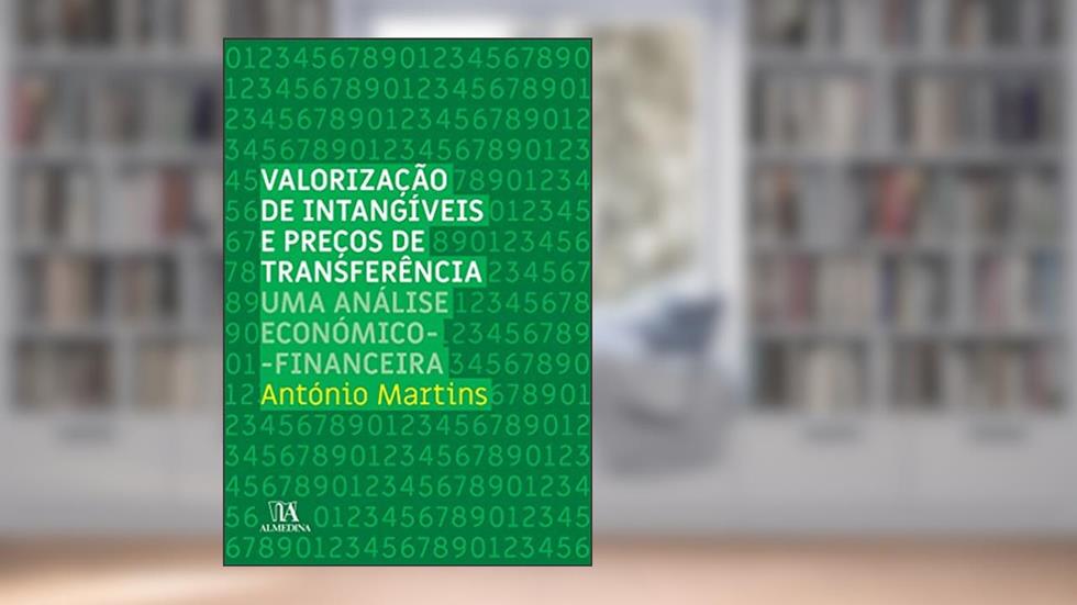 Valorização de Intangíveis, Preços de Transferência, do autor António Martins
