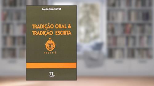 Capa de Tradição Oral & Tradição Escrita, do autor Louis-Jean Calvet