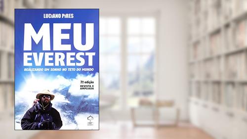 Capa de Meu Everest. Realizando Um Sonho no Teto do Mundo, do autor Luciano Pires