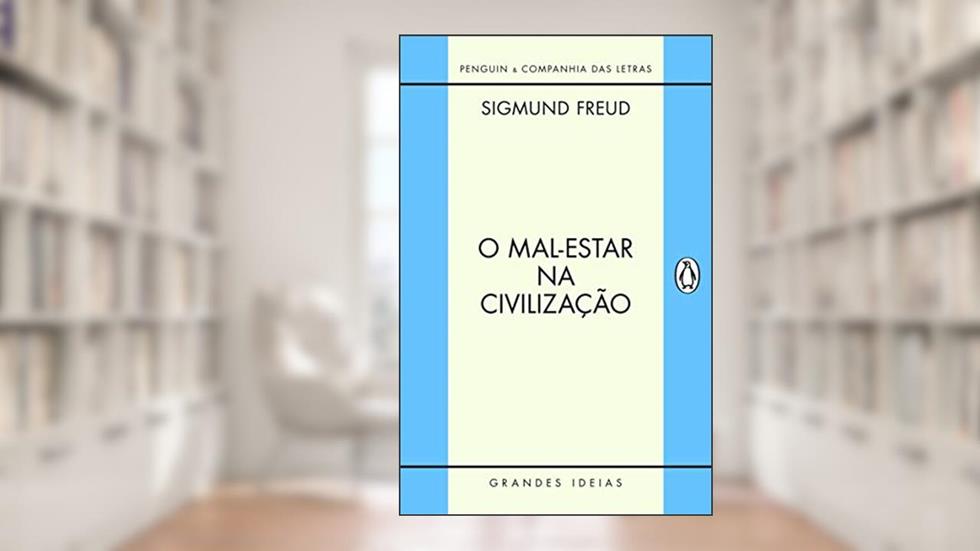 O mal-estar na civilização, do autor Sigmund Freud