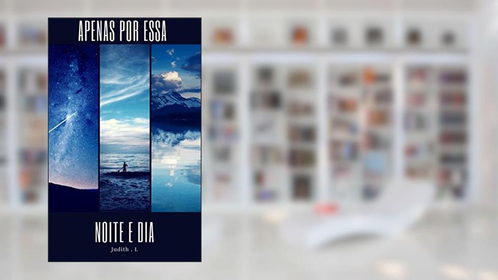 Apenas por essa noite e dia: Leitura rápida para você gozar gostoso, do autor Judith . L