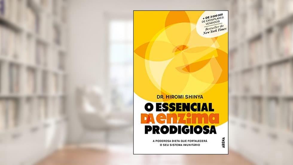 O essencial da enzima prodigiosa, do autor Dr. Hiromi Shinya
