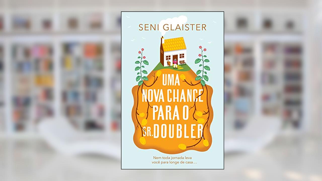 Capa de Uma nova chance para o sr. Doubler, do autor Seni Glaister