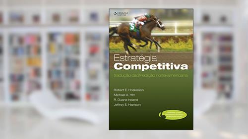 Capa de Estratégia competitiva, do autor Robert Hoskisson; Michael Hitt; R. Duane Ireland; Jeffrey Harrison
