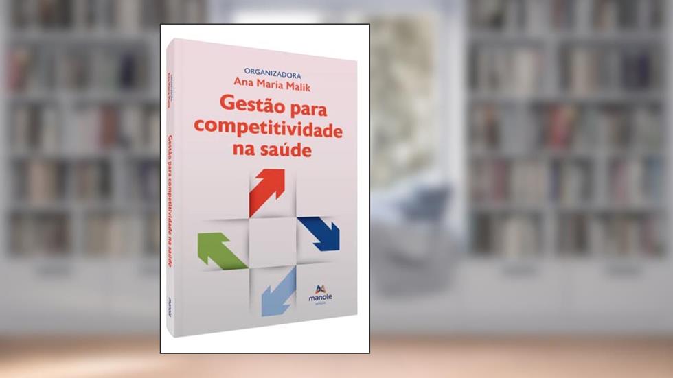 Gestão para competitividade na saúde, do autor Ana Maria Malik