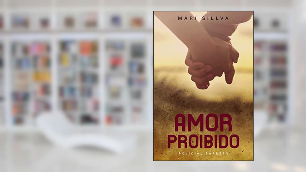 Amor proibido - Conto do Policial Barreto - Spin-off livro DELEGADOR AVILAR (Série homens da lei), do autor Mari Sillva