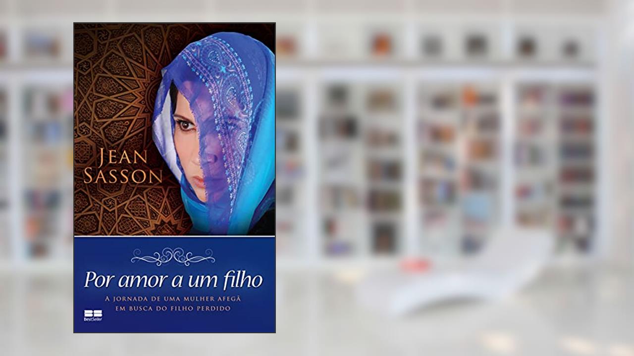 Por amor a um filho, do autor Jean P. Sasson