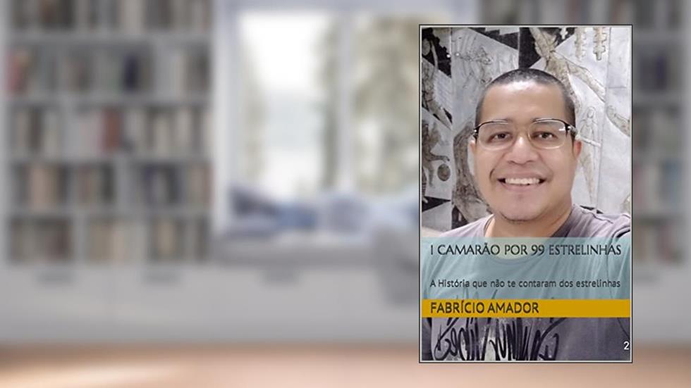1 Camarão por 99 Estrelinhas: A História que não te contaram dos estrelinhas, do autor Fabrício Amador