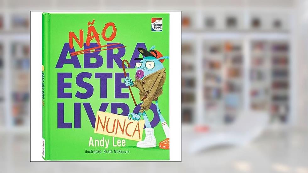 Não abra este livro... Nunca, do autor Andy Lee