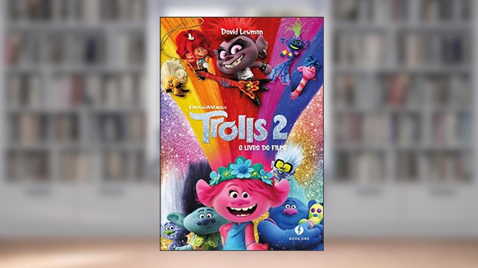 Trolls 2 - O Livro do Filme, do autor David Lewman; Fabio Laguna