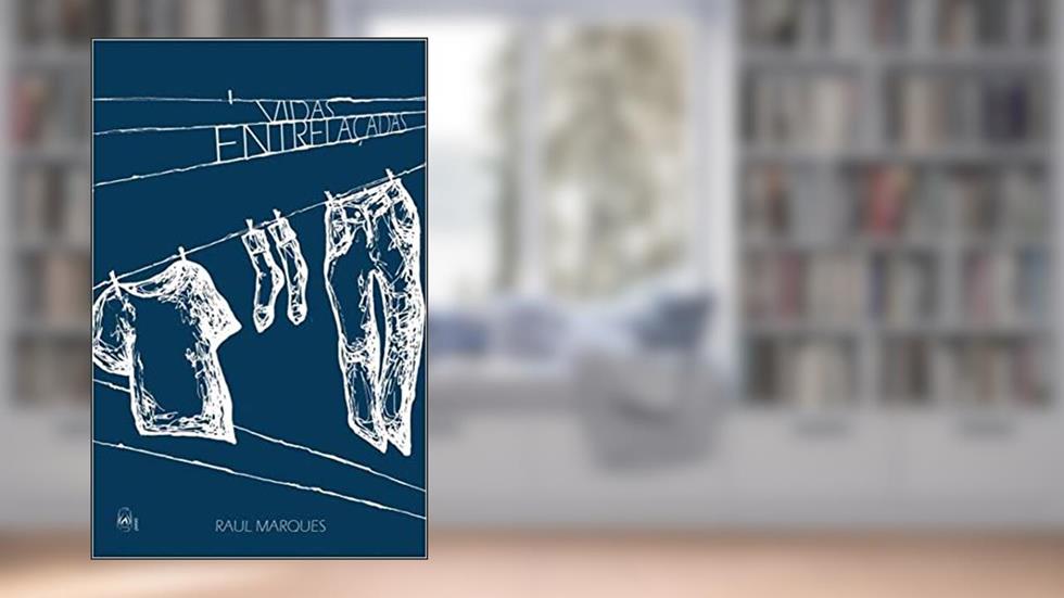 Vidas entrelaçadas, do autor Raul Marques