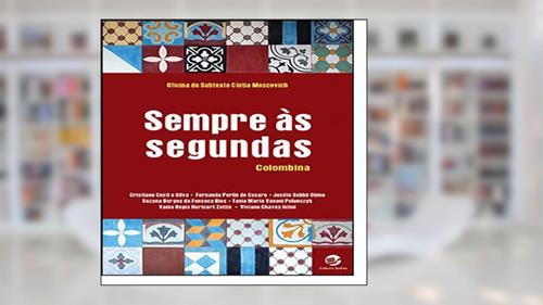 Capa de Sempre às Segundas: Colombina, do autor Cristiane Costi E Silva