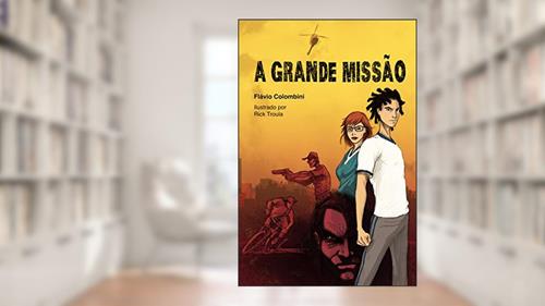 Capa de A Grande Missão, do autor Flávio Colombini