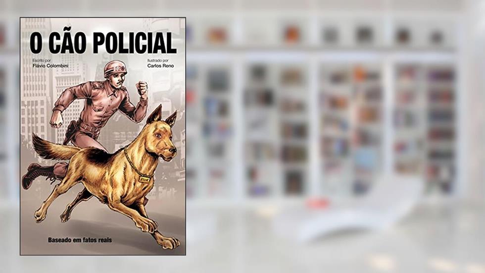 O Cão Policial, do autor Flávio Colombini