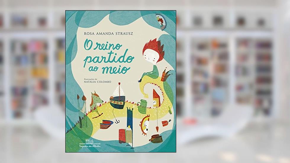 O reino partido ao meio, do autor Rosa Amanda Strausz