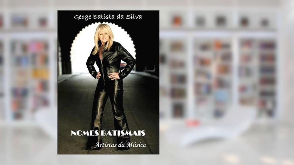 Nomes Batismais, do autor George Batista Da Silva