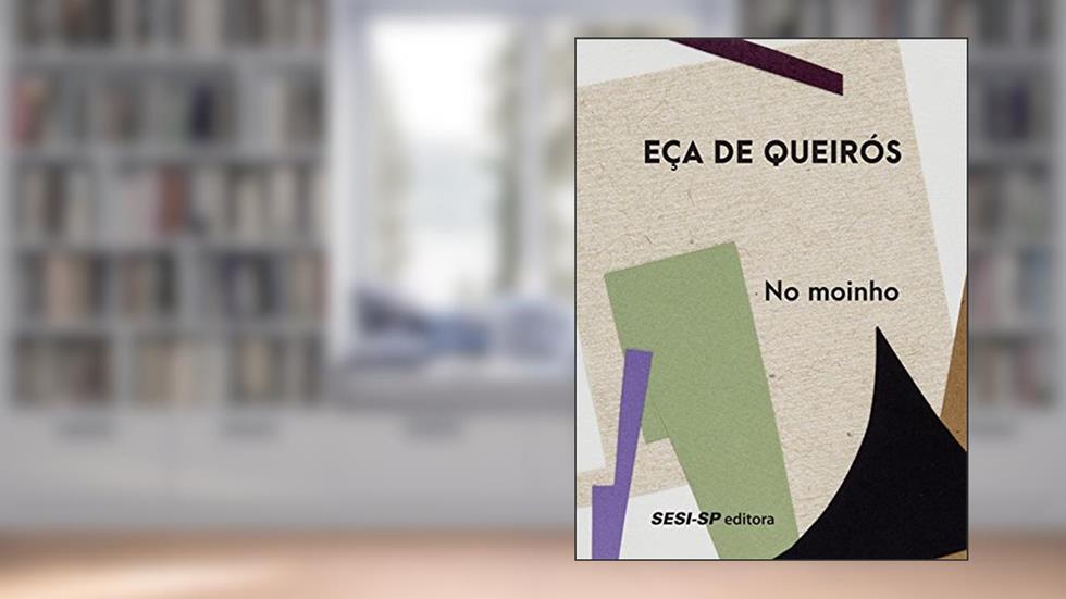 No moinho (Minutos de literatura), do autor Eça de Queirós