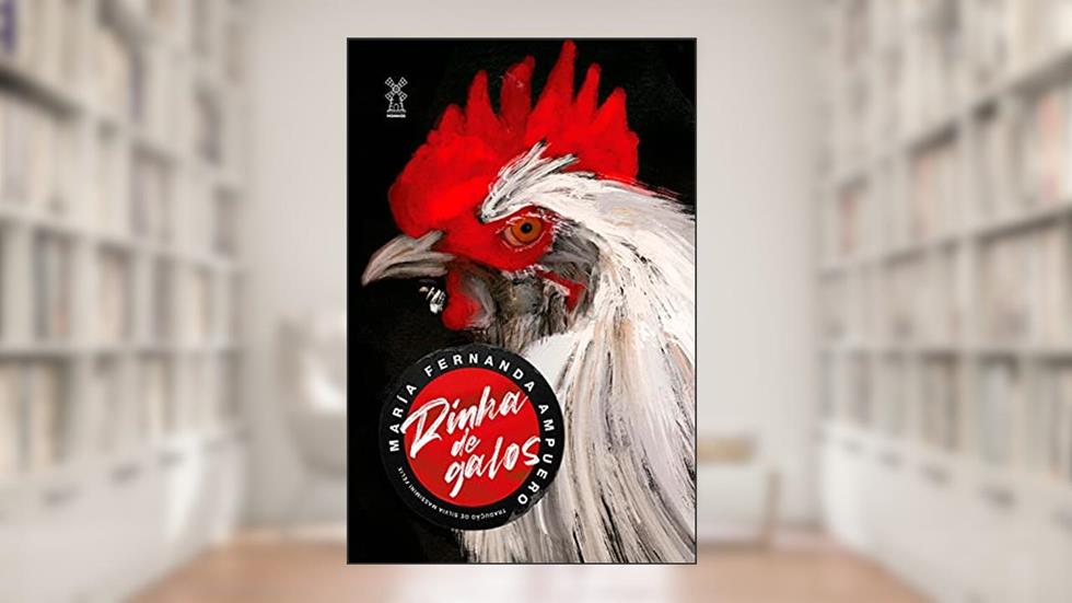 Rinha de galos, do autor María Fernanda Ampuero