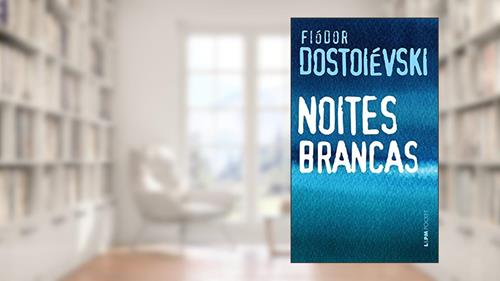 Capa de Noites Brancas, do autor Fiódor Dostoiévski